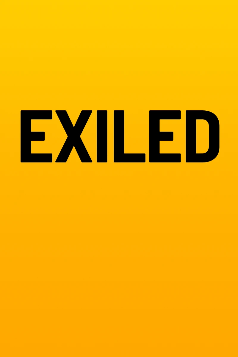 Unofficial movie poster for Exiled