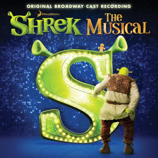 Album art for Shrek The Musical (including the song I'm a Believer)