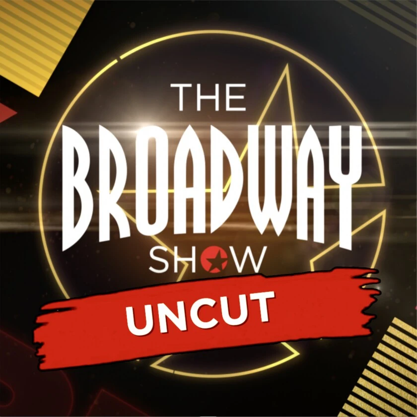 Cover art for The Broadway Show: Uncut podcast